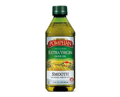 Pompeian 
 Smooth or Robust Extra Virgin Olive Oil