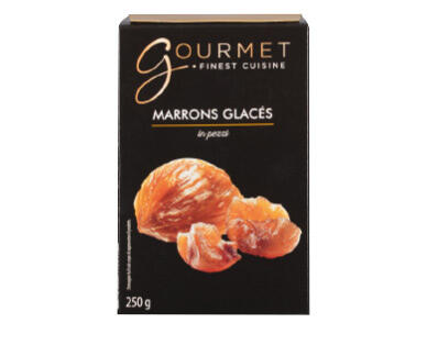 GOURMET 
 Marrons Glacés